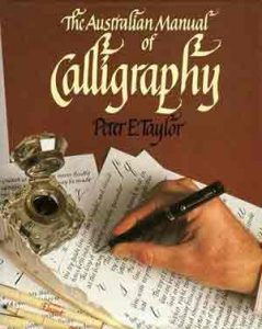 The cover of Peter Taylor's book 'The Australian Manual of Calligraphy'